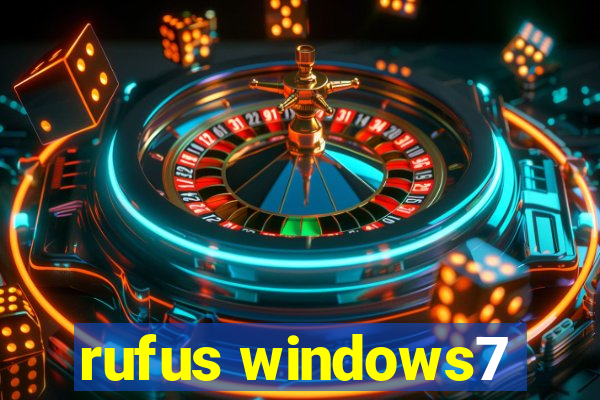 rufus windows7